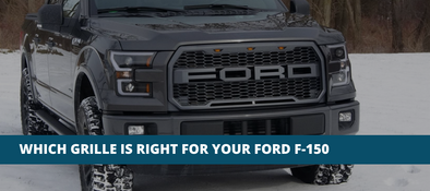 Which Grille Is Right For Your Ford F-150?